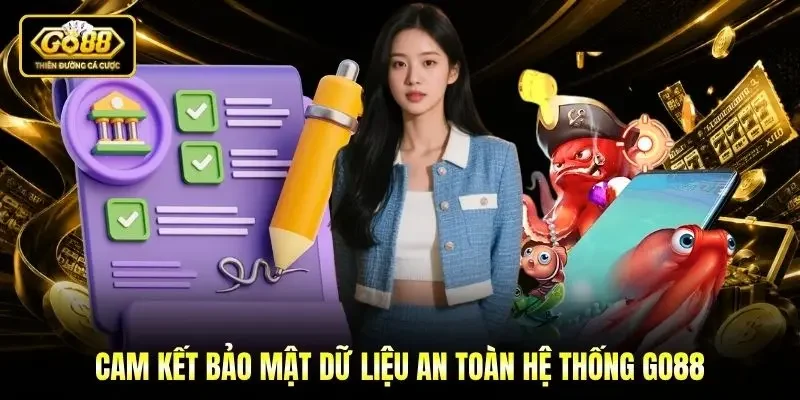 Cam kết bảo mật dữ liệu an toàn hệ thống Go88